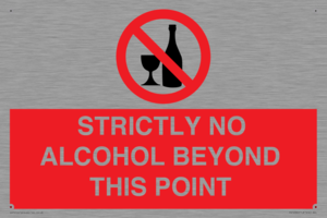 STRICTLY NO ALCOHOL BEYOND THIS POINT